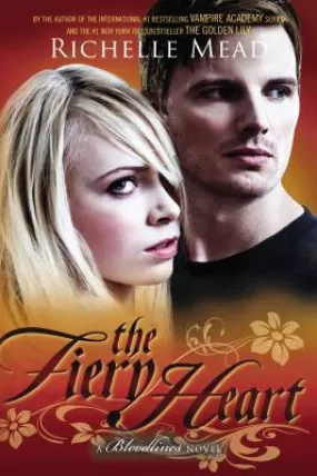 The Fiery Heart (Bloodlines #4)